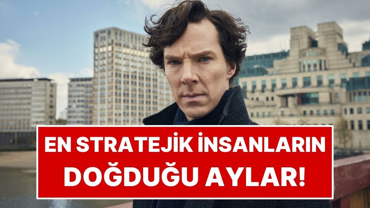 Astrolojiye Göre En Stratejik İnsanların Doğduğu Aylar!