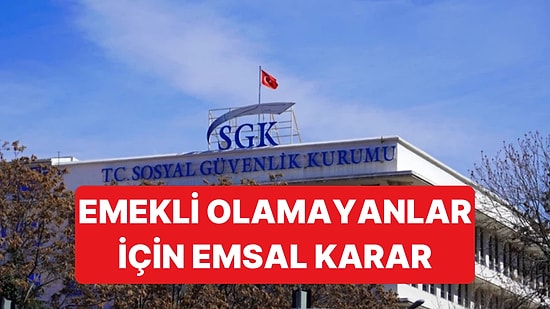 Emekliliği Reddedilen Binlerce Kişi İçin Yargıtay'dan Emsal Karar Geldi