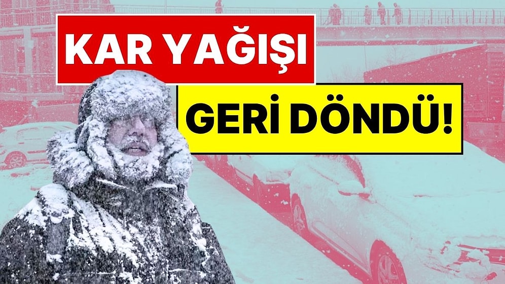 Çarşamba Gününe Dikkat! Kar Yağışı Geri Dönüyor: Meteoroloji 11 Şehir İçin Uyarı Yaptı