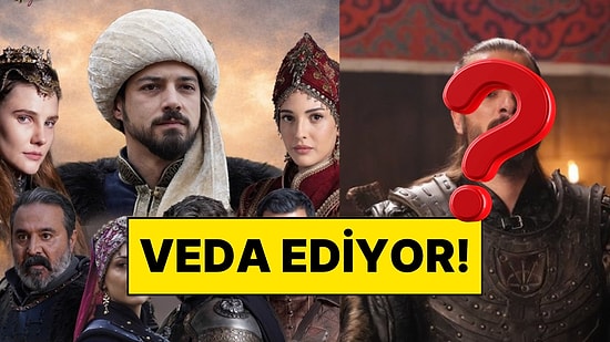 Kuruluş Orhan Dizisinde Flaş Ayrılık Yaşanıyor