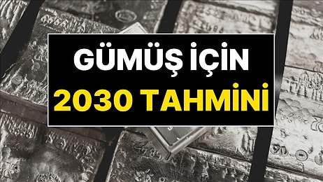Gümüş Fiyatı Artacak mı? Uzmanlardan Gümüş İçin Rekor Tahmin