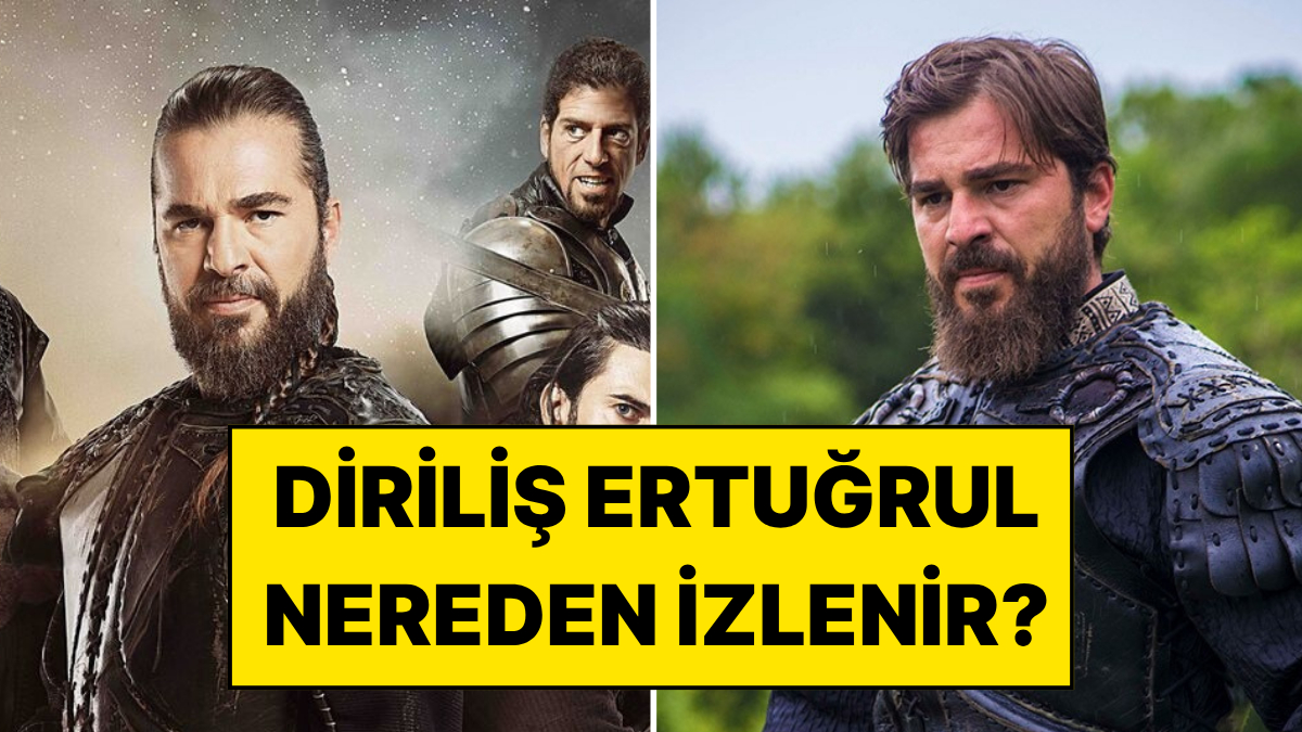 Diriliş Ertuğrul Nereden İzlenir? Her Ülkede Yayın Platformları