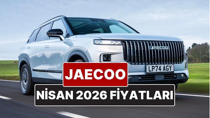Nisan 2026 Jaecoo Fiyat Listesi! İşte Chery'nin Off-Road SUV Markası Jaecoo J7 Güncel Fiyatları