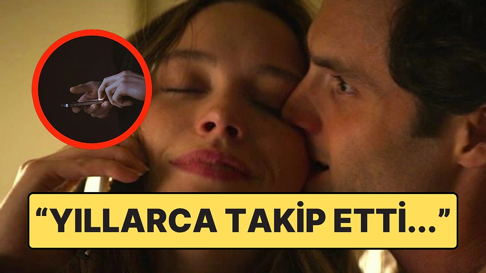 4 Yıllık İlişkisinde Hiç Beklemediği Bir Gerçekle Yüzleşen Kadın: "Yıllarca Beni Takip Etmiş..."