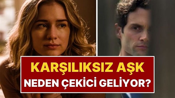 Karşılıksız Aşk Bağımlılığı: Bizi İstemeyen Birine Neden Çekim Hissederiz?