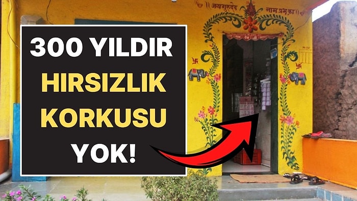 Kapıların ve Kilitlerin Olmadığı Hint Köyü: 300 Yıldır Hırsızlık Korkusu Yok