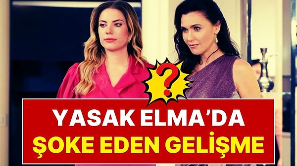 Yıldız Argun'suz Yasak Elma! Yeniden Ekranlara Dönecek Olan Yasak Elma'da Eda Ece'den Şaşırtan Haber