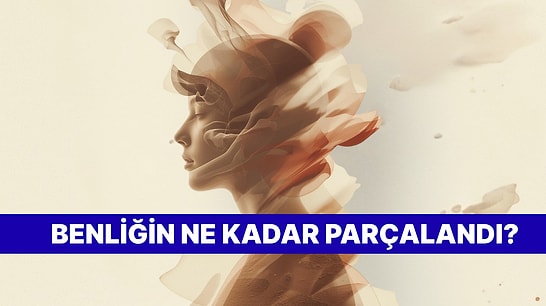 Bu Davranışlara Sahipsen Çift Karakterli Birisin Demektir!