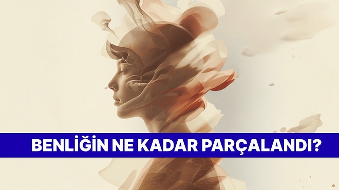 Bu Davranışlara Sahipsen Çift Karakterli Birisin Demektir!