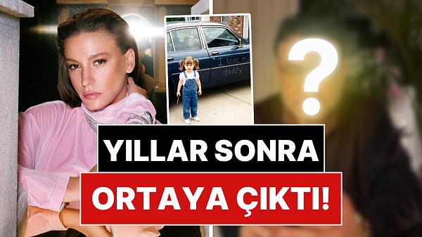 Serenay Sarıkaya, Sakladığı Babasını İlk Kez Paylaştı!