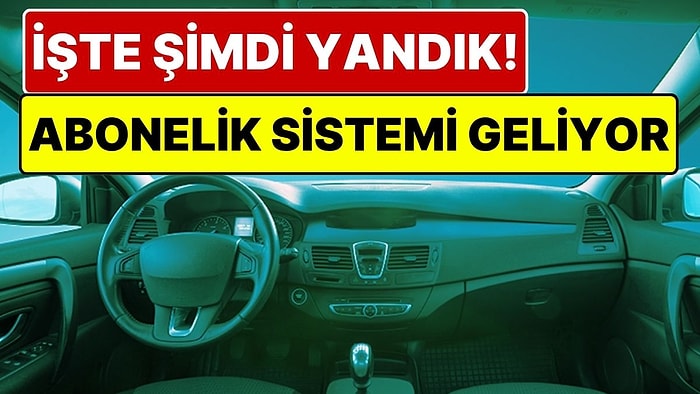 İşte Şimdi Yandık! Otomotiv Devlerinden Yeni Karar: Arabalarda ‘Aylık Abonelik’ Dönemi Başlıyor!