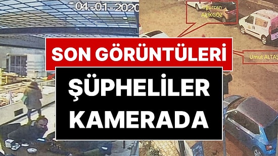 Gülistan Doku’nun Son Görüntüleri Ortaya Çıktı: Kamera Kayıtlarında İki Şüpheli Var!