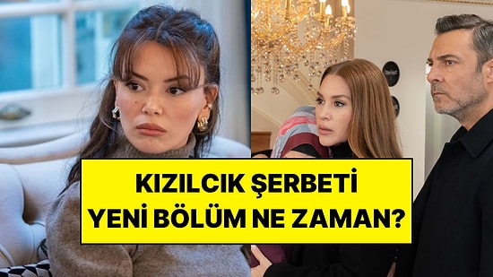 Kızılcık Şerbeti Bugün Var mı, Yok mu? 17 Nisan Show TV Yayın Akışı ve Yeni Bölüm Detayları