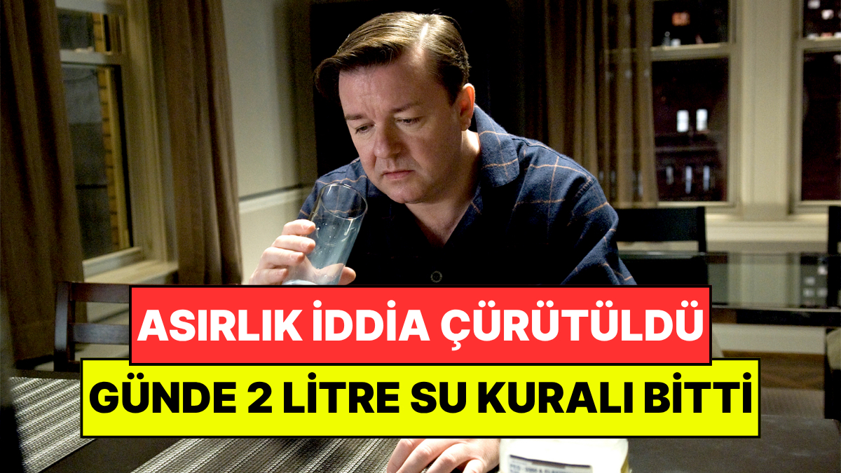 Bunca Sene Yanlış Biliyormuşuz: Günde 2 Litre Su İçme Kuralı Çürütüldü