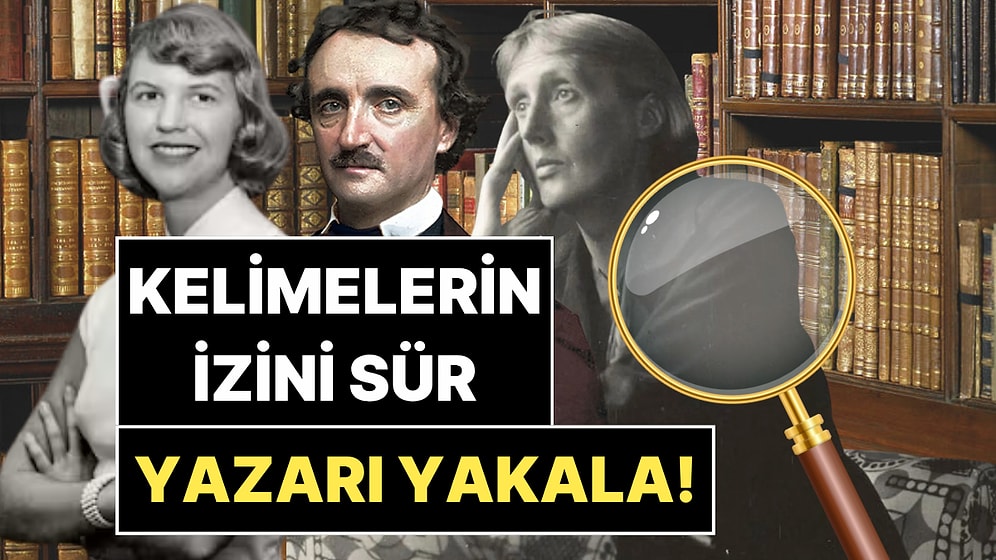 Her Alıntı Bir Hikaye Anlatır: Kelimelerin Peşine Düşüp Doğru Yazarı Bulabilir misin?