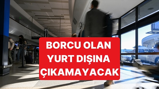 Rusya'da Borcu Olanlara Yaptırım Geliyor: Yurt Dışına Çıkışları Yasaklandı