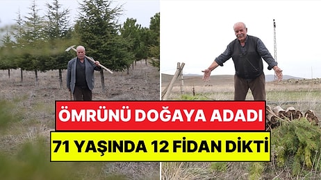 71 Yaşındaki Erdoğan Amcanın Yeşil Mirası: 12 Yılda 12 Bin Fidan Dikti