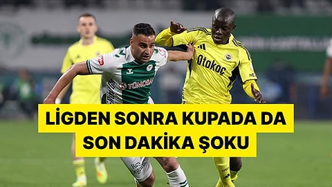 Fenerbahçe Ziraat Türkiye Kupası'na Son Dakika Golüyle Veda Etti