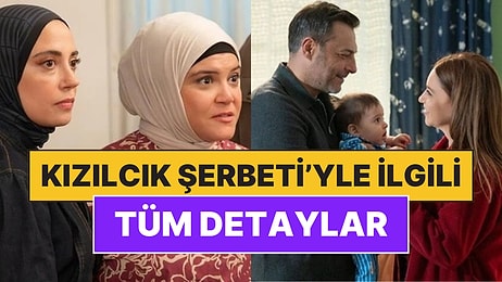 Doğa ve Fatih’in Sınavı: Kızılcık Şerbeti Hakkında Bilmeniz Gereken Her Şey