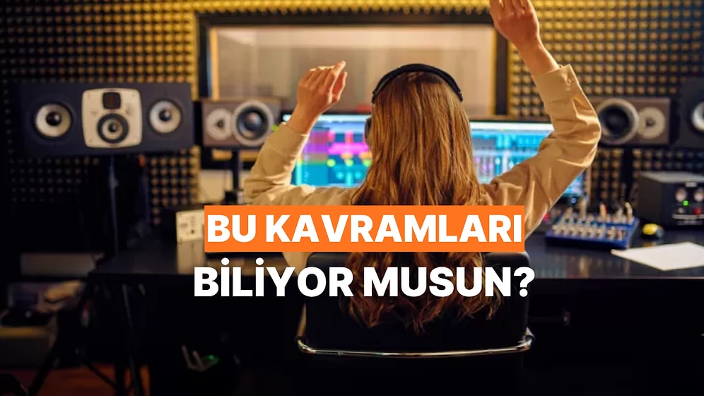 Müzik Kültürünüzü Arşa Çıkaracak 10 Temel Kavram