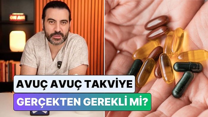 Sağlıklı mı Trend mi? Bir Doktor Avuç Avuç Vitamin İçmenin Gerekli Olup Olmadığını Anlattı