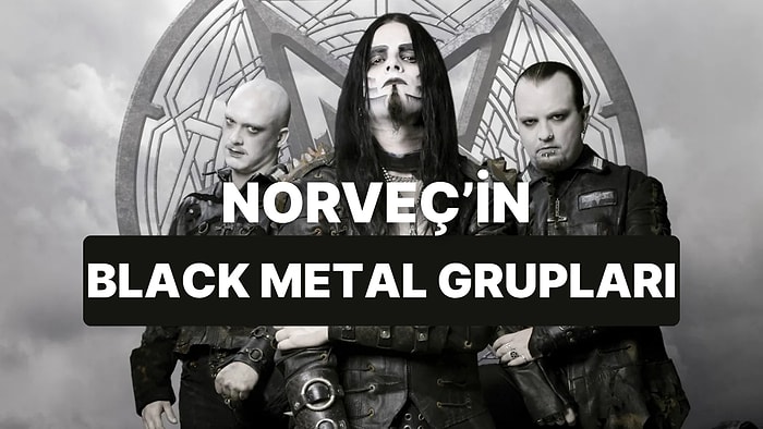Norveç Black Metal Sahnesine Damga Vuran Gruplar