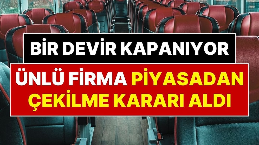 Bir Devir Resmen Kapanıyor: Ünlü Otobüs Firması Tüm Faaliyetlerini Sonlandırıyor