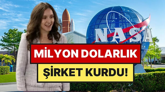 NASA’nın Kaptığı Türk Bilim Kadını İlayda Küresel Yatırımcıların Odağında