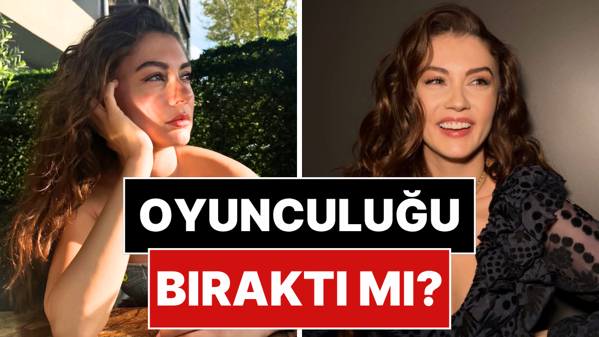 Burcu Özberk'ten Dizilerle İlgili Radikal Açıklama: Oyunculuğu Bıraktı mı?