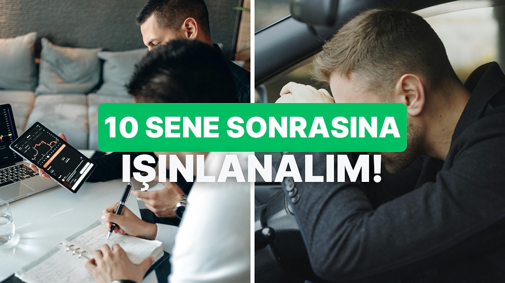 10 Yıl Sonra Ticarette Hangi Noktada Olacaksın?