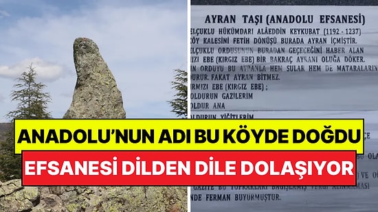 "Anadolu" İsminin İlk Çıkış Noktası: Asırlık Efsane Dilden Dile Dolaşıyor