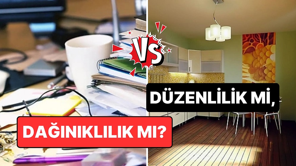 Psikolojiye Göre Düzenli İnsanlarla Dağınık İnsanlar Arasındaki Beyin Farkı