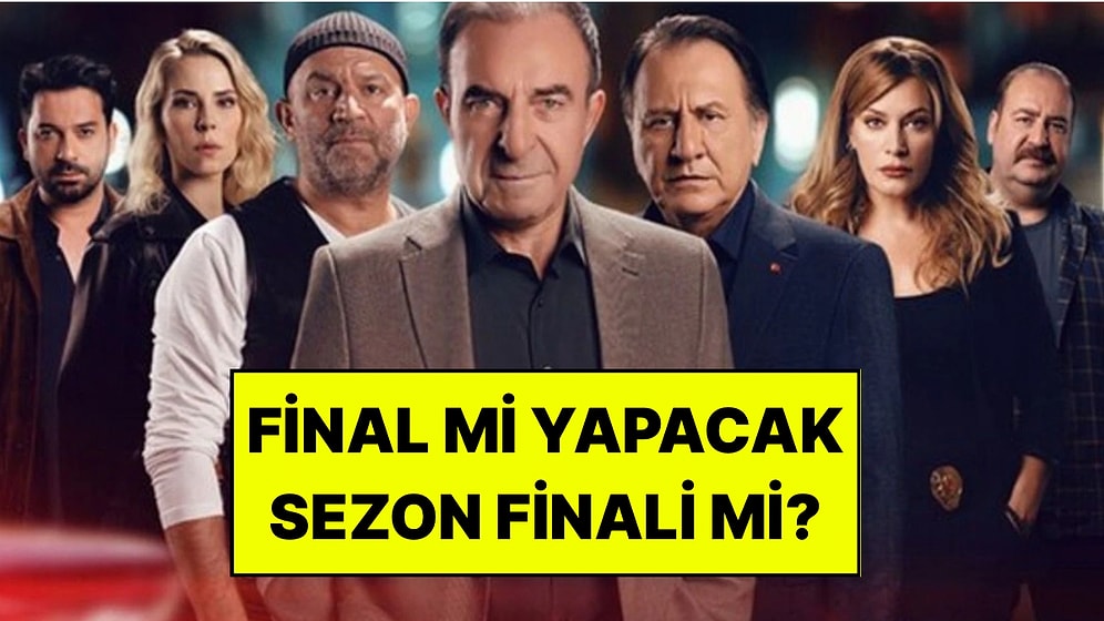 Arka Sokaklar’ın Akıbeti Belli Oldu: Final mi Olacak Yoksa Sezon Finali mi?