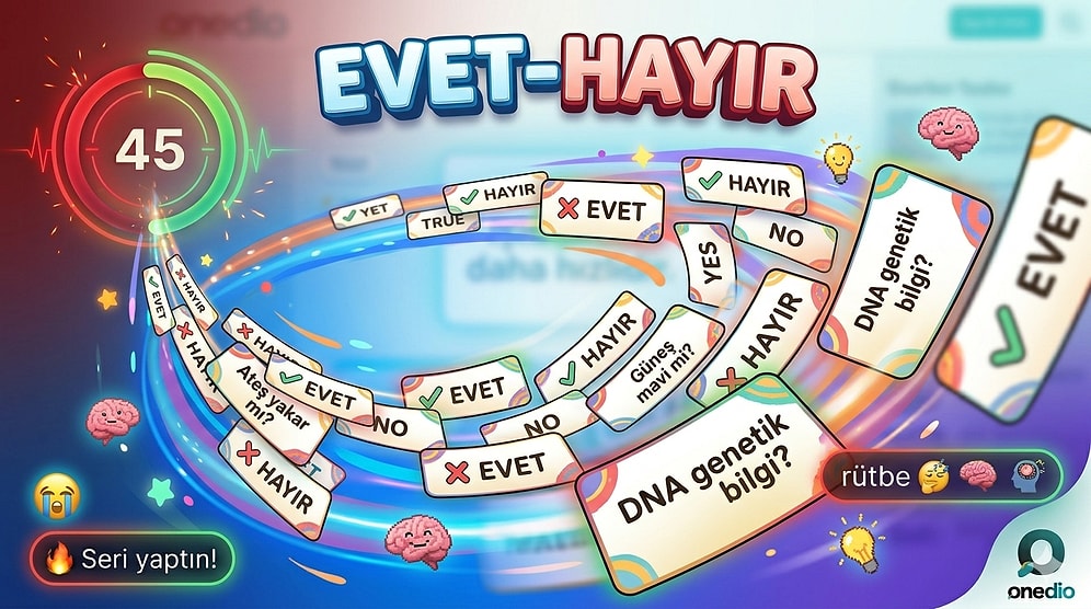 45 Saniyede Evet-Hayır Oyununu Tamamlayabilecek misin?