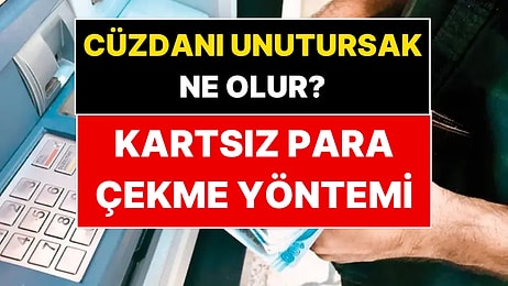 Kart Olmadan ATM'den Para Çekmenin Yöntemleri