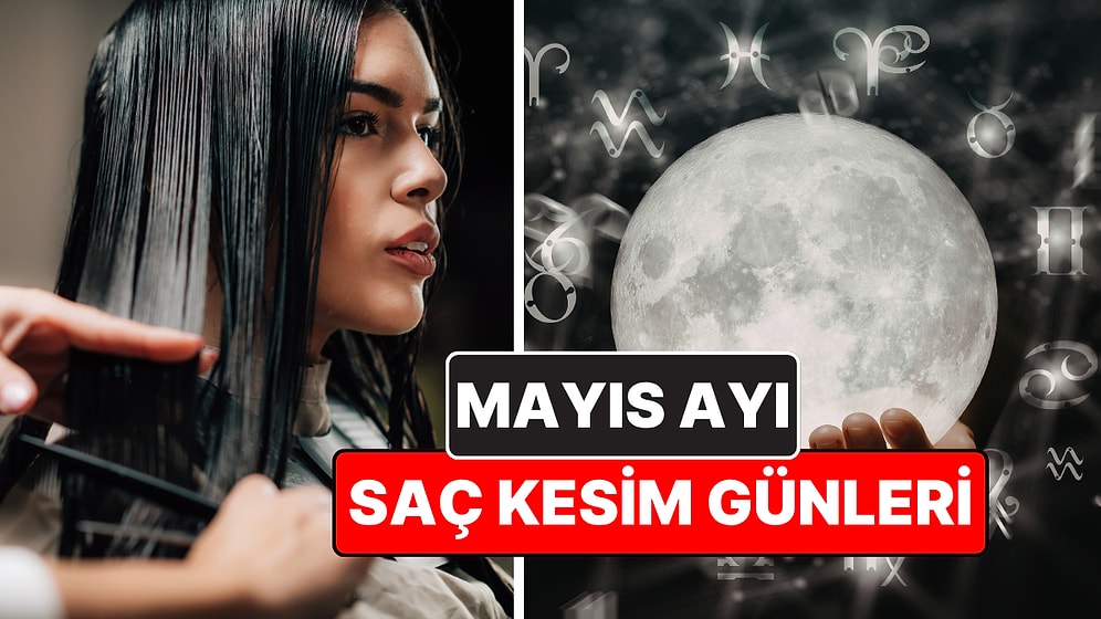 Ay Takvimine Göre Mayıs 2026 Saç Kesim Günleri: Baharın Cömertliği Saçlarınızda Canlansın