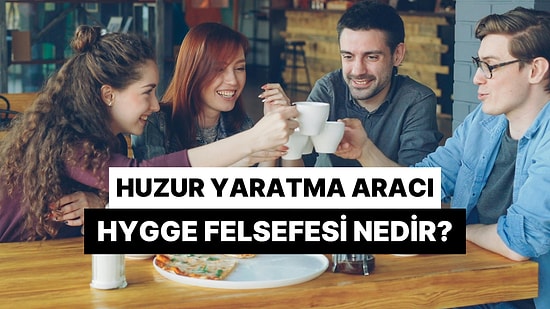 İskandinavların Evde Mutluluk ve Huzur Yaratma Aracı "Hygge" Felsefesi Nedir?