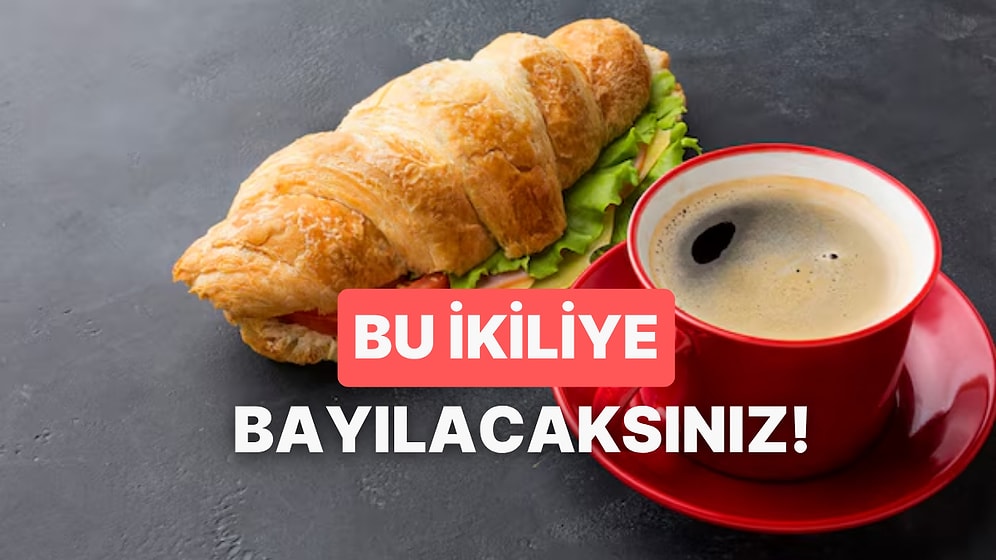 Kahve İle Muhteşem Giden 10 Sandviç Tarifi