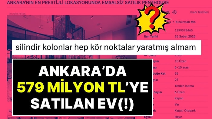 Ankara’da 579 Milyon TL’ye Satışa Çıkan Ev Sosyal Medyada Gündem Oldu