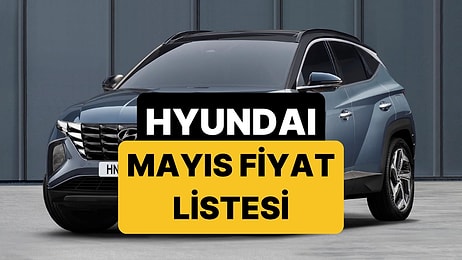 Mayıs 2026 Hyundai Fiyat Listesi: i20,i30, Bayon, Kona, Tucson, Inster, Santa ve Ioniq Güncel Fiyatlar