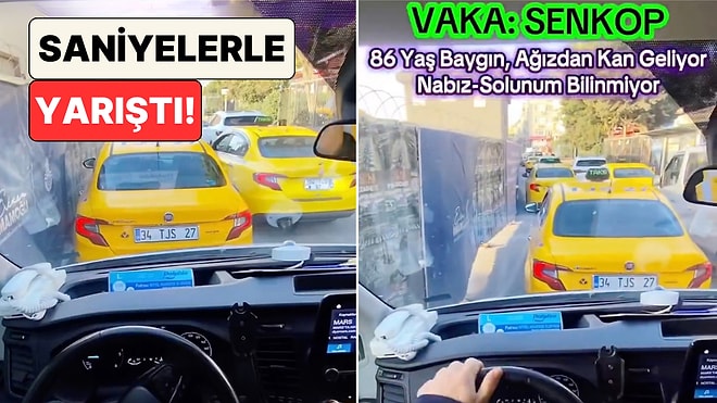 İstanbul'da Bir Ambulans Şoförü Acil Hastayı Götürürken Yaşadıklarını Paylaştı
