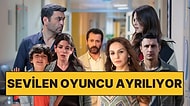 Uzak Şehir'de Yaprak Dökümü: Veda Edecek İkinci Oyuncu da Belli Oldu!