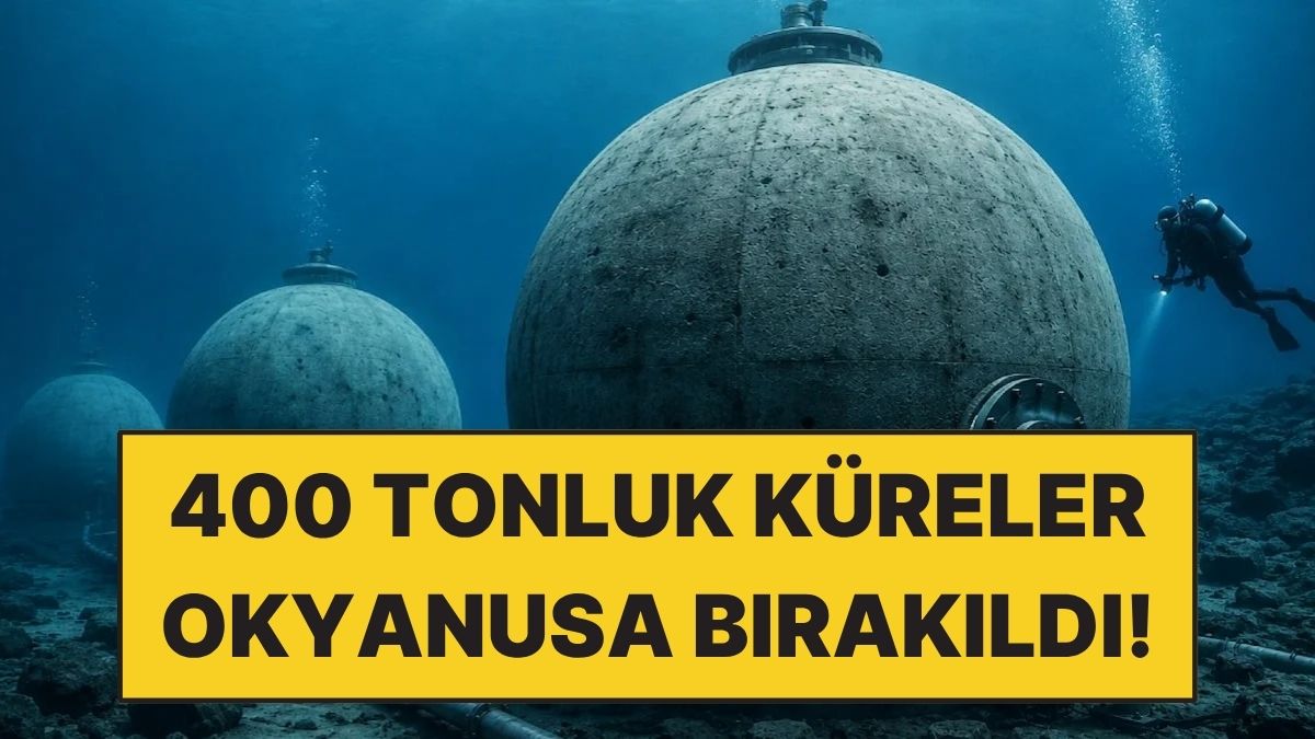 Okyanusun Altına 400 Tonluk Beton Küreler İndirildi: Elektrik Depolayacak