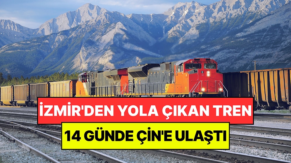 İzmir'den Yola Çıkan Tren Çin'e Ulaştı: Dünyanın En Uzun Tren Yolculuğu 14 Gün Sürdü