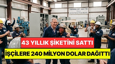 43 Yıllık Şirketini Satıp Tüm Çalışanlarına 240 Milyon Dolar Dağıttı