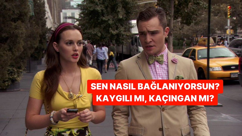 Bağlanma Stilin Ne? Güvenli mi, Kaçıngan mı, Kaygılı mı?