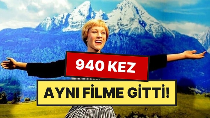 Bir Filme Tam 940 Kez Bilet Alan Kadının Hikayesi