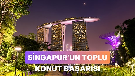 Singapur’un Toplu Konut Başarısı: Devlet Destekli Ev Sahipliği Ekonomiyi Nasıl Büyüttü?