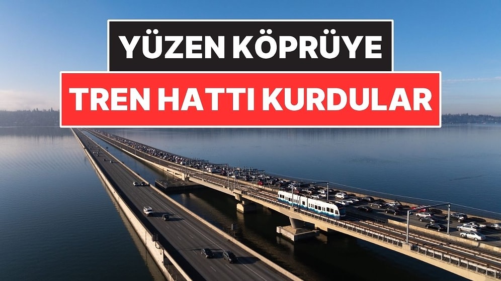 Dünyada Bir İlk: Trenler Yüzen Köprünün Üzerinden Geçmeye Başladı