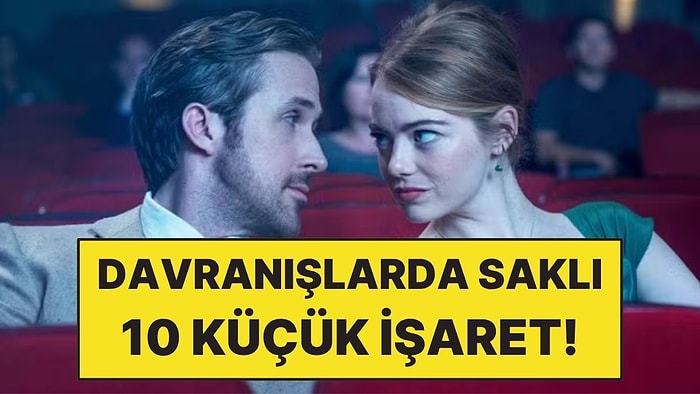 Birinin Size Gerçekten Değer Verdiğini Gösteren Küçük Ama Net İşaretler